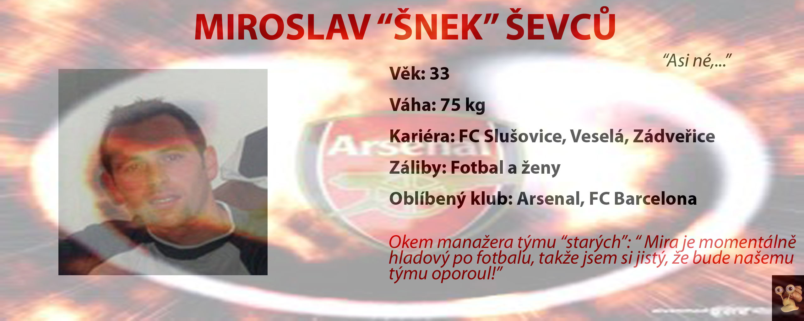 Mirek "Šnek" Ševců